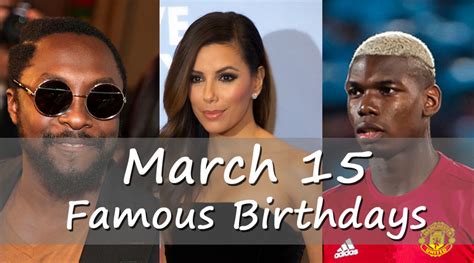 famous people born march 15|15 march famous birthdays.